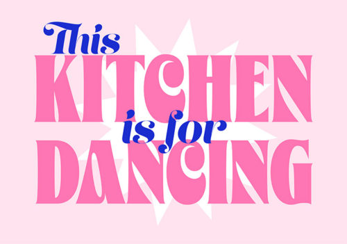 Kitchen for Dancing - Athene Fritsch